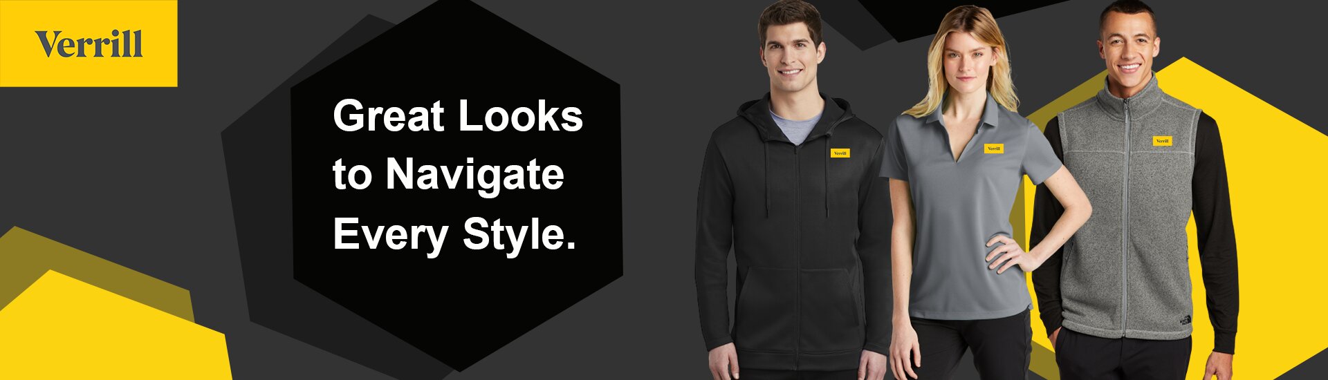 <a href='https://verrillemployeeswag.com/index.html?catid=1829'>Shop Full-Zip Hoodie</a><a href='https://verrillemployeeswag.com/index.html?catid=1820'>Shop Polo Shirts</a><a href='https://verrillemployeeswag.com/index.html?catid=1821'>Shop Vests</a>